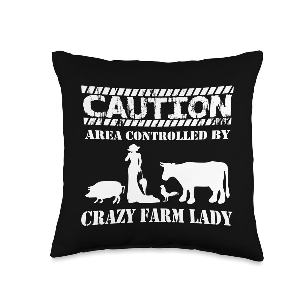 7444 Farmer Funny - Area Controlled By Crazy Farm Lady Throw Pillow